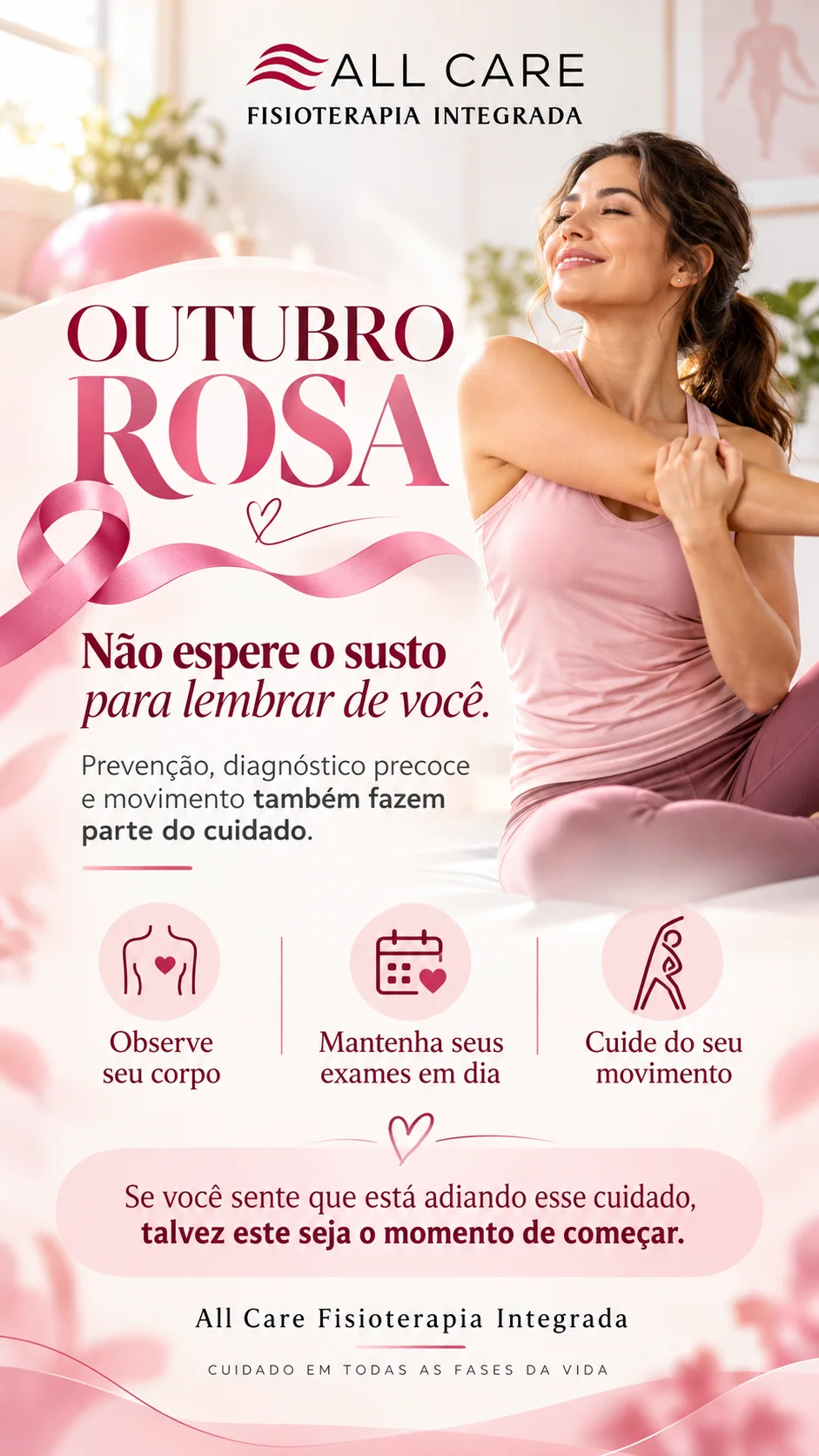 Outubro Rosa All Care Fisioterapia – prevenção do câncer de mama, diagnóstico precoce e movimento